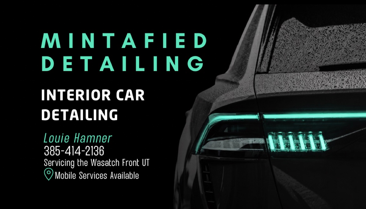 Mintafied Detailing — interior car detailing. Louie Hamner, 385-414-2136, Wasatch Front UT.